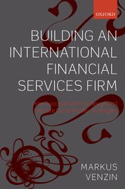 Cover for 

Building an International Financial Services Firm






