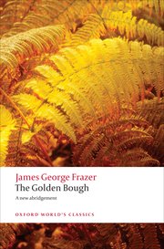 Cover for 

The Golden Bough: A Study in Magic and Religion






