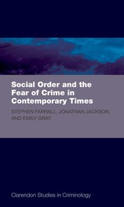 Cover for 

Social Order and the Fear of Crime in Contemporary Times






