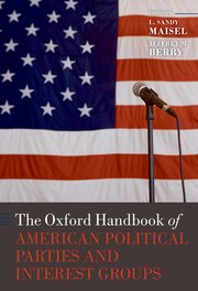 Cover for 

The Oxford Handbook of American Political Parties and Interest Groups






