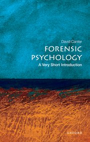 Cover for 

Forensic Psychology: A Very Short Introduction






