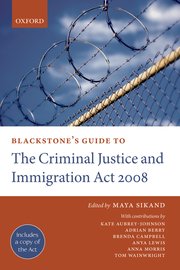 Cover for 

Blackstones Guide to the Criminal Justice and Immigration Act 2008






