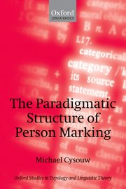 Cover for 

The Paradigmatic Structure of Person Marking






