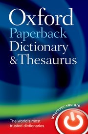 Cover for 

Oxford Paperback Dictionary & Thesaurus






