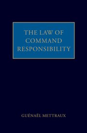 Cover for 

The Law of Command Responsibility






