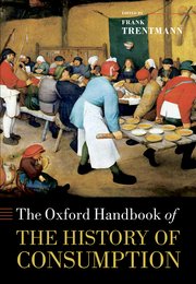 Cover for 

The Oxford Handbook of the History of Consumption







