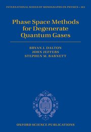 Cover for 

Phase Space Methods for Degenerate Quantum Gases






