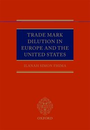 Cover for 

Trade Mark Dilution in Europe and the United States






