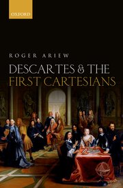 Cover for 

Descartes and the First Cartesians






