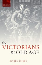 Cover for 

The Victorians and Old Age






