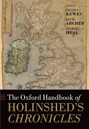 Cover for 

The Oxford Handbook of Holinsheds Chronicles






