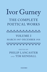 Cover for 

Ivor Gurney: The Complete Poetical Works, Volume 1






