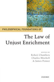 Cover for 

Philosophical Foundations of the Law of Unjust Enrichment






