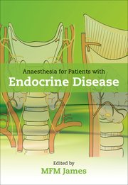 Cover for 

Anaesthesia for Patients with Endocrine Disease






