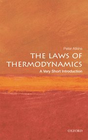 Cover for 

The Laws of Thermodynamics: A Very Short Introduction






