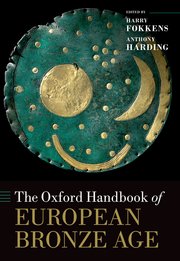Cover for 

The Oxford Handbook of the European Bronze Age






