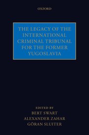 Cover for 

The Legacy of the International Criminal Tribunal for the Former Yugoslavia






