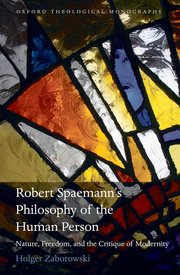 Cover for 

Robert Spaemanns Philosophy of the Human Person






