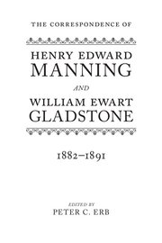 Cover for 

The Correspondence of Henry Edward Manning and William Ewart Gladstone






