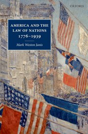 Cover for 

America and the Law of Nations 1776-1939






