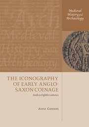 Cover for 

The Iconography of Early Anglo-Saxon Coinage






