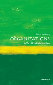 Cover for 

Organizations: A Very Short Introduction






