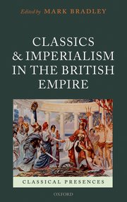 Cover for 

Classics and Imperialism in the British Empire






