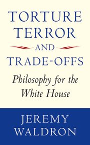 Cover for 

Torture, Terror, and Trade-Offs







