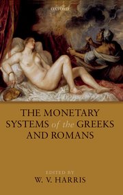 Cover for 

The Monetary Systems of the Greeks and Romans






