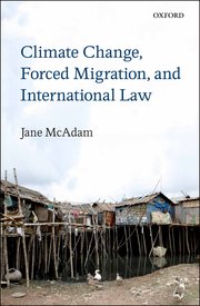 Cover for 

Climate Change, Forced Migration, and International Law






