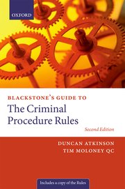 Cover for 

Blackstones Guide to the Criminal Procedure Rules






