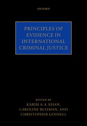 Cover for 

Principles of Evidence in International Criminal Justice






