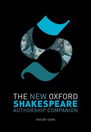 Cover for 

The New Oxford Shakespeare: Authorship Companion






