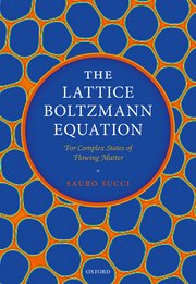 Cover for 

The Lattice Boltzmann Equation






