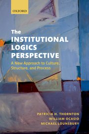 Cover for 

The Institutional Logics Perspective






