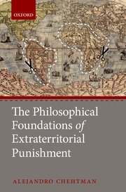 Cover for 

The Philosophical Foundations of Extraterritorial Punishment






