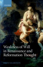 Cover for 

Weakness of Will in Renaissance and Reformation Thought







