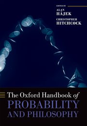 Cover for 

The Oxford Handbook of Probability and Philosophy






