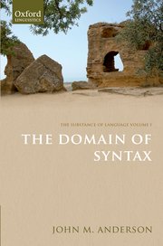Cover for 

The Substance of Language Volume I: The Domain of Syntax






