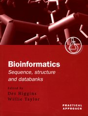 Cover for 

Bioinformatics: Sequence, Structure and Databanks






