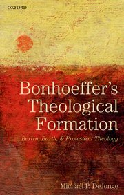 Cover for 

Bonhoeffers Theological Formation






