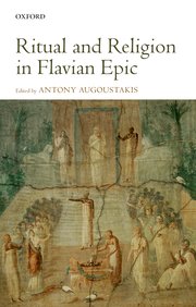 Cover for 

Ritual and Religion in Flavian Epic






