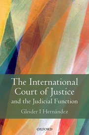 Cover for 

The International Court of Justice and the Judicial Function






