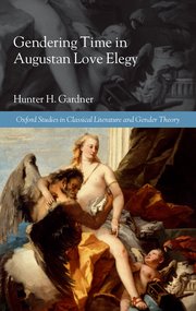Cover for 

Gendering Time in Augustan Love Elegy






