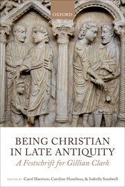 Cover for 

Being Christian in Late Antiquity






