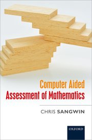 Cover for 

Computer Aided Assessment of Mathematics






