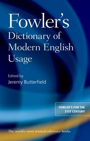 Cover for 

Fowlers Dictionary of Modern English Usage






