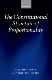 Cover for 

The Constitutional Structure of Proportionality






