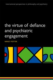 Cover for 

The Virtue of Defiance and Psychiatric Engagement







