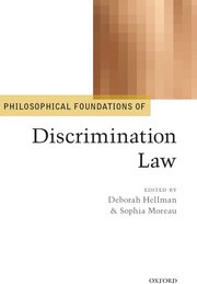 Cover for 

Philosophical Foundations of Discrimination Law






